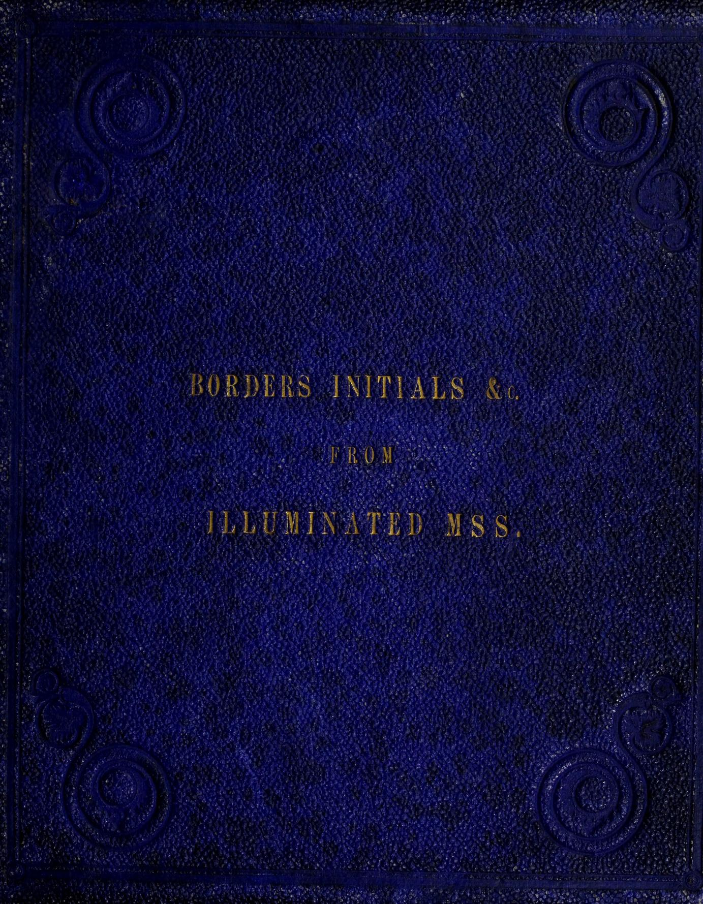 Illuminated Masterpieces: A Treasury of Borders, Initials, and Designs from Medieval Manuscripts