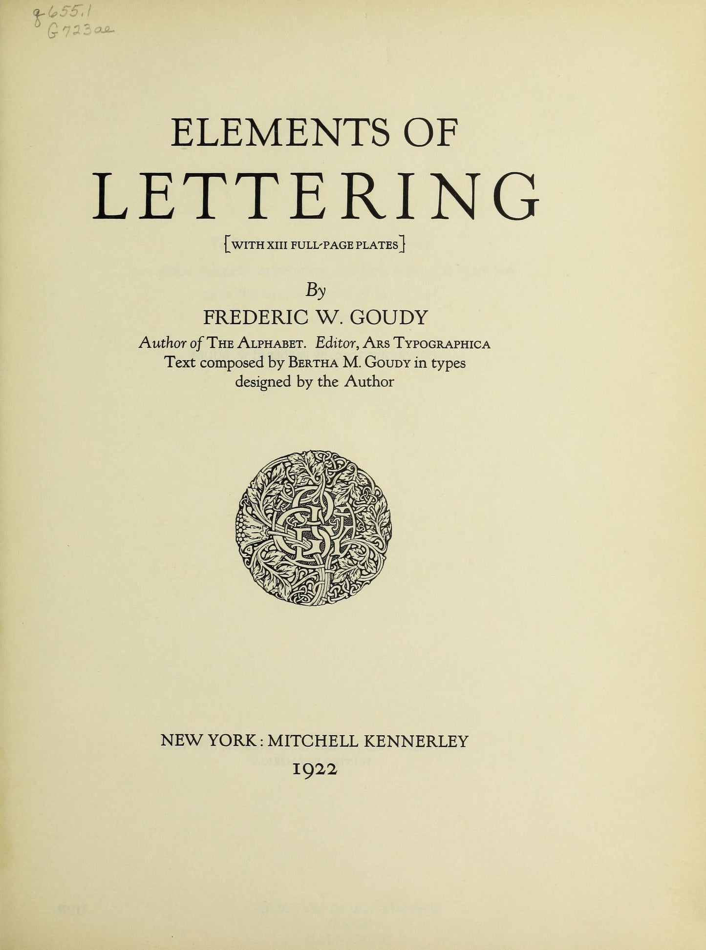 Elements of Lettering – Frederic W. Goudy’s Guide to Typographic Artistry